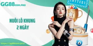 Nuôi lô khung 2 ngày